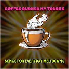 Coffee Burned My Tongue - CrisisKaraoke Track Cover