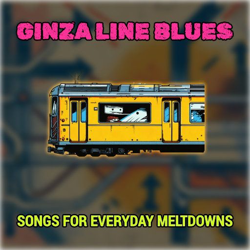 Ginza Line Blues